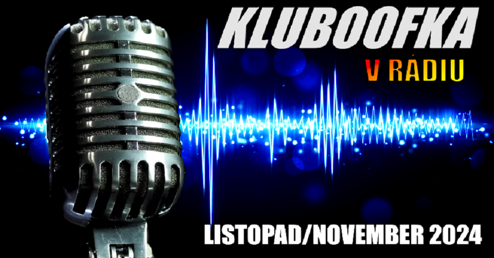 V listopadu na pohodu s pořady KLUBOOFKA laďte rádiovou vlnu