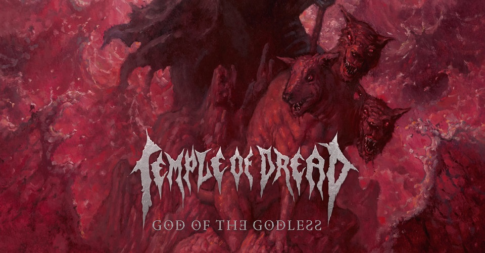 Recenze: TEMPLE OF DREAD – God Of The Godless /2024/ Testimony Records