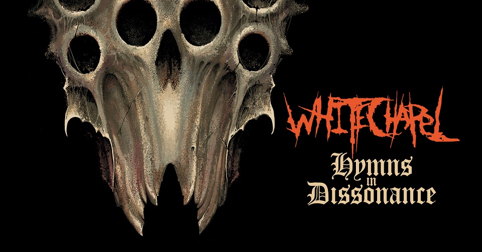 Recenze: WHITECHAPEL – Hymns in Dissonance /2025/ Metal Blade Records